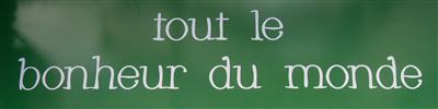 Tout le bonheur du monde